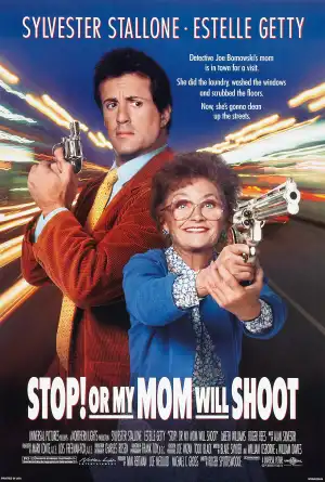 Stop Or My Mom Will Shoot (1992)