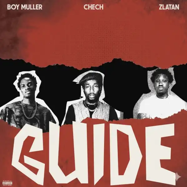 Boy Muller - Guide ft. Chech, Zlatan