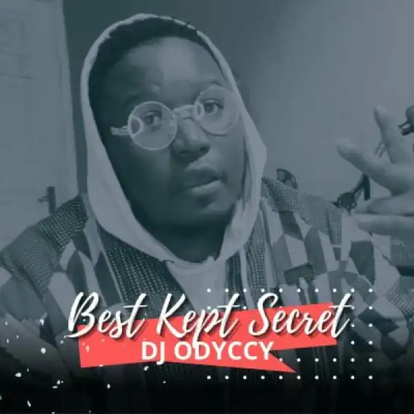 DJ ODYCCY – Best Kept Secret