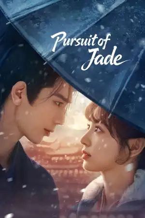 Pursuit of Jade (2026) [Chinese] (TV series)