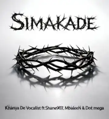 Khanya De Vocalist – Simakade Ft Shane907, Dot Mega & Mbalee N