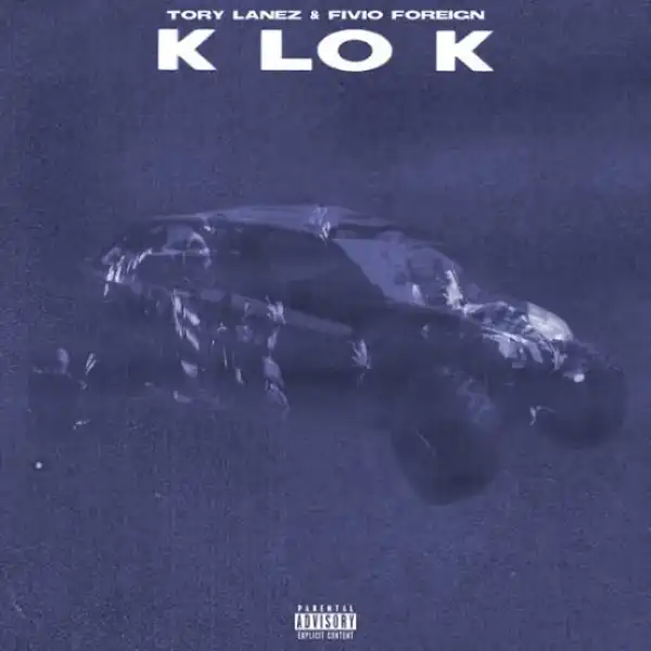 Tory Lanez – K Lo K ft. Fivio Foreign