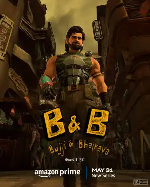 B And B Bujji And Bhairava (2024) [ Hindi] (TV series)