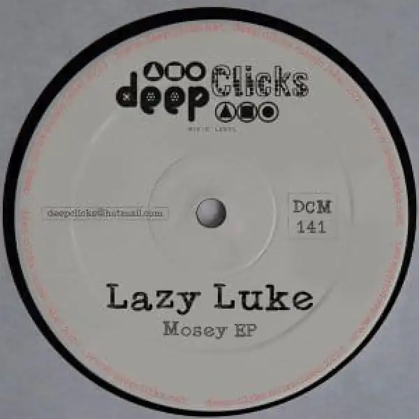 Lazy Luke – Mosey (Original Mix)