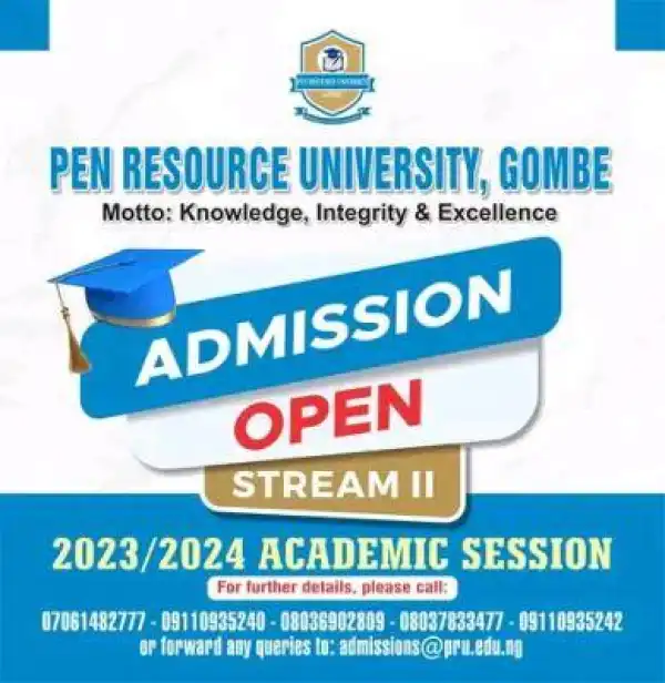 Pen Resource University, Gombe Stream II admission, 2023/2024