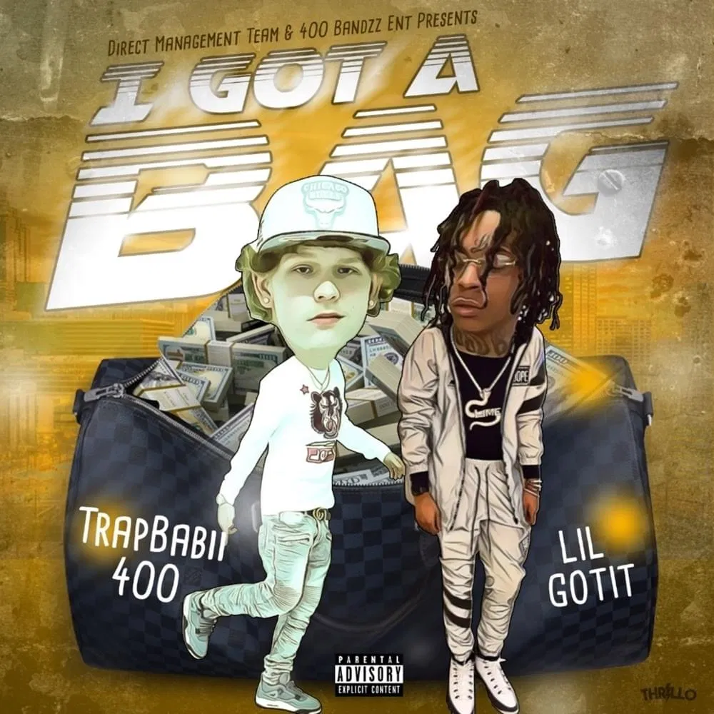 TrapBabii 400 Ft. Lil Gotit – I Got a Bag