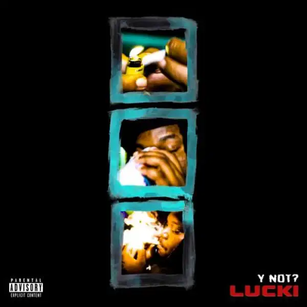 Lucki – Y Not (Instrumental)