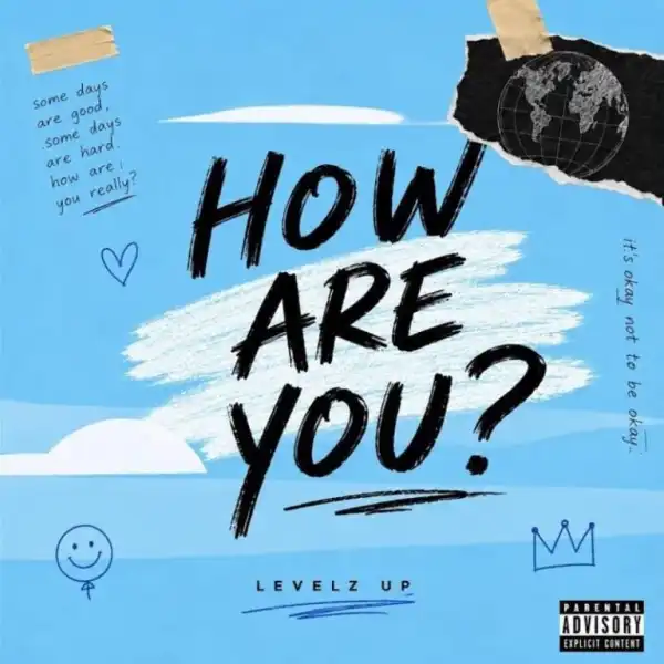 Levelz UP – How Are You