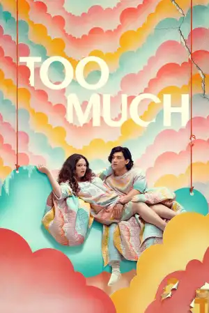 Too Much (2025 TV Series)