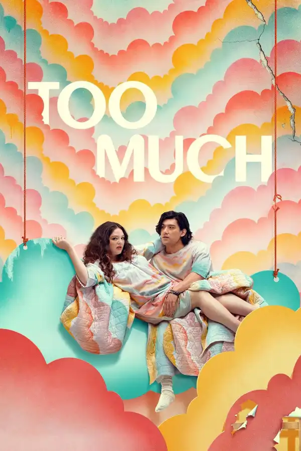 Too Much (2025 TV Series)