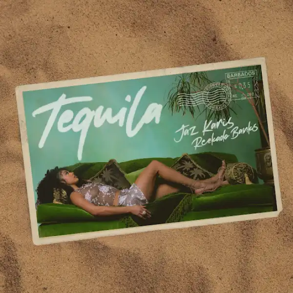 Jaz Karis – TEQUILA ft. Reekado Banks