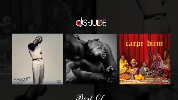 Dj S-Jude – Best Of Davido, Wizkid & Olamide