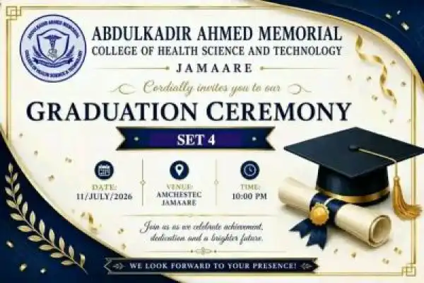 Abdulkadir Ahmed Memorial College of Health Science & Tech. announces Set 4 Graduation Ceremony