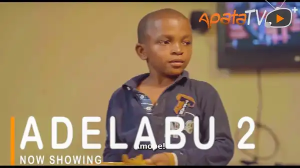 Adelabu Part 2 (2021 Yoruba Movie)
