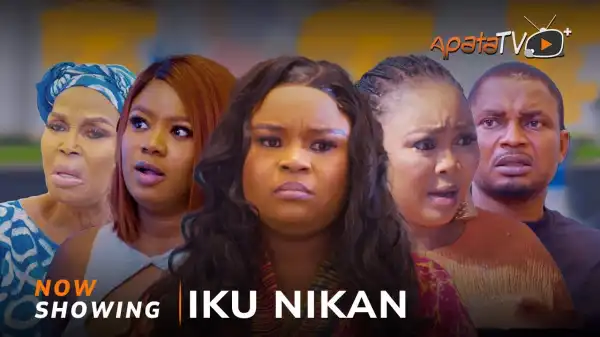 Iku Nikan (2026 Yoruba Movie)