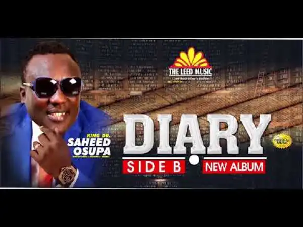 Saheed Osupa – Diary Fuji Album (SIDE B)