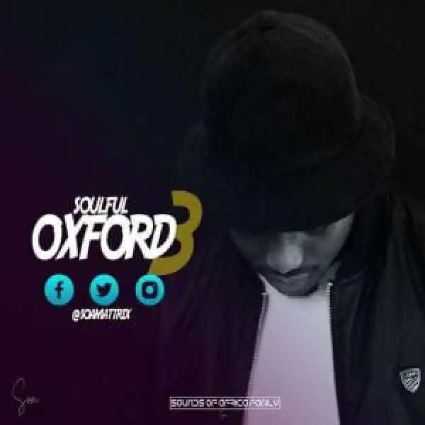 Soa Mattrix – Soulful Oxford Mixtape 3