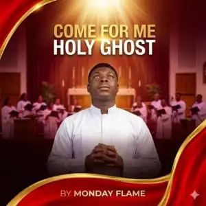 Monday Flame – Come For Me Holy Ghost