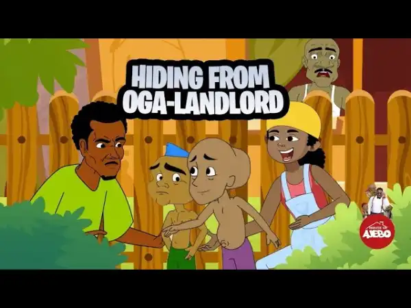 House Of Ajebo – Hiding From Oga Landlord (Comedy Video)
