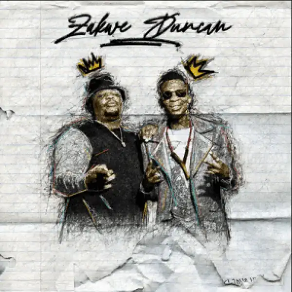 Zakwe & Duncan – Everytime (feat. Beast & Supreme)
