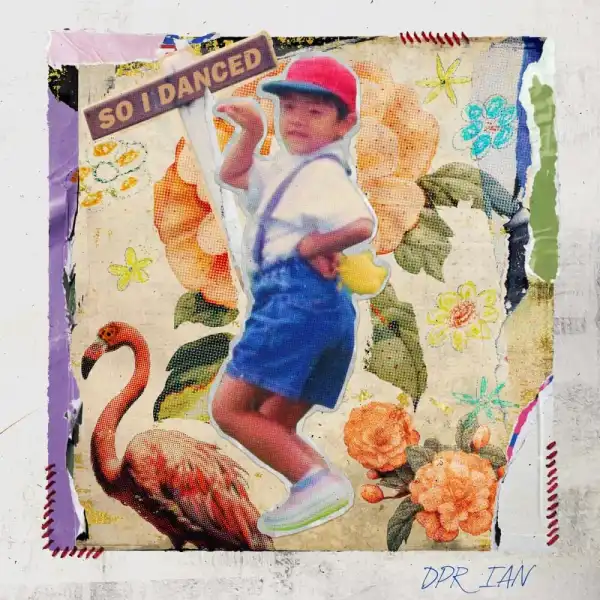 DPR IAN – So I Danced