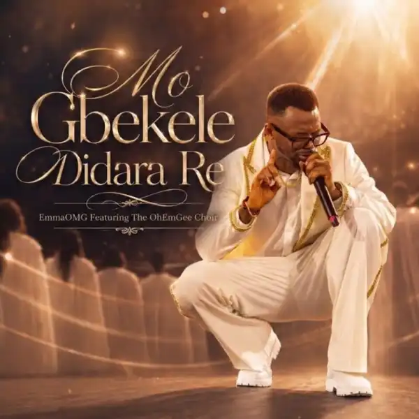 EmmaOMG – Mo Gbekele Didara Re