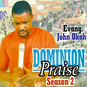 Evang. John Okah - Praise His Name