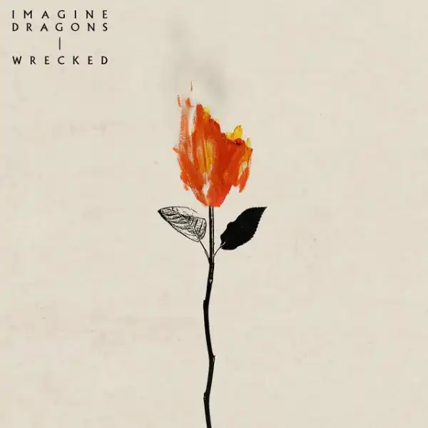 Imagine Dragons – Wrecked