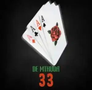 De Mthuda – 33