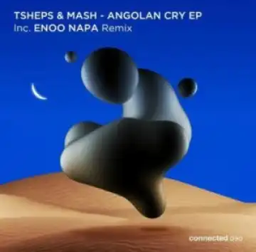 Tsheps & Mash – Angolan Cry (Enoo Napa Afro Mix)