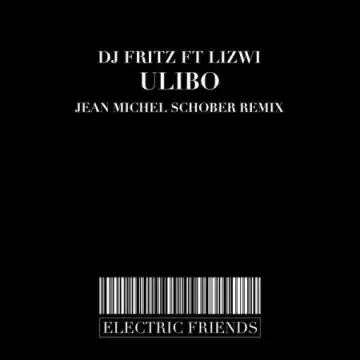 DJ Fritz – Ulibo Ft. Lizwi (Original Mix)