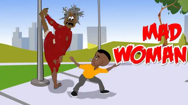 UG Toons - The Mad Woman (Comedy Video)