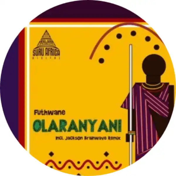 Futhwane – Olaranyani (Jackson Brainwave Remix)