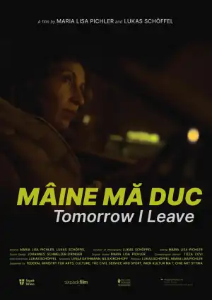 Tomorrow I Leave (2024) [Romanian]