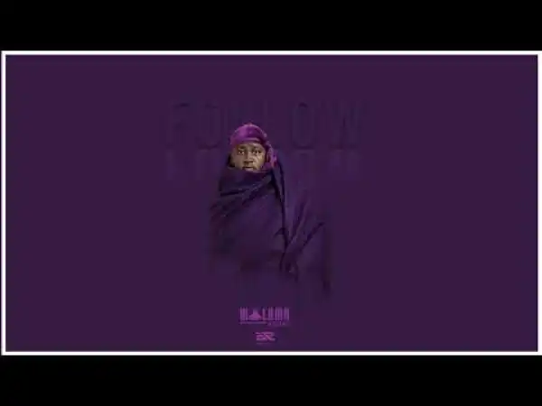 Malome Vector – Follow