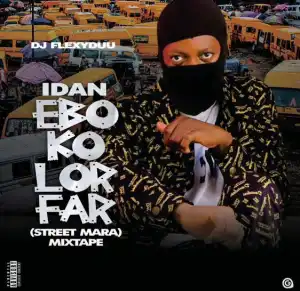 DJ Flexyduu – E Bo Ko Lo Far Mixtape