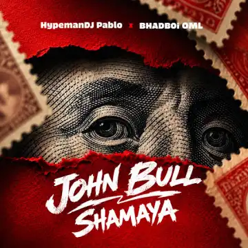 HypemanDj Pablo ft. Bhadboi OML – John Bull