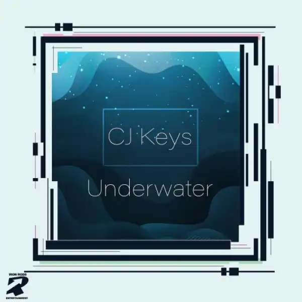 CJ Keys & Enosoul – Underwater