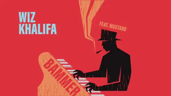 Wiz Khalifa Ft. Mustard - Bammer