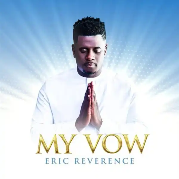 Eric Reverence – My Vow