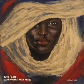 Lizwi – Into'yam Ft MaxHuck & Micky Miller