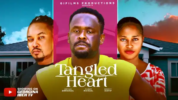 Tangled Heart (2025 Nollywood Movie)