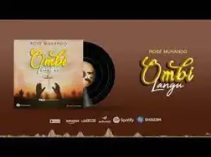 Rose Muhando – Ombi Langu