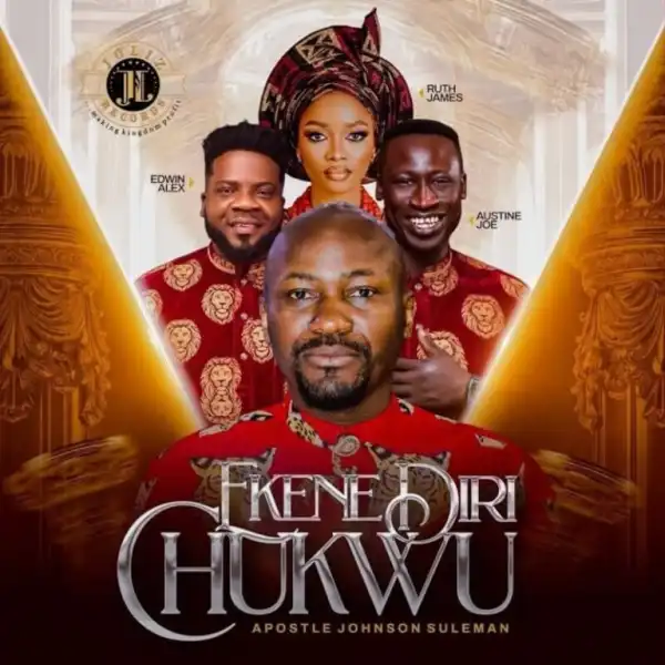 Apostle Johnson Suleman – Ekene Diri Chukwu