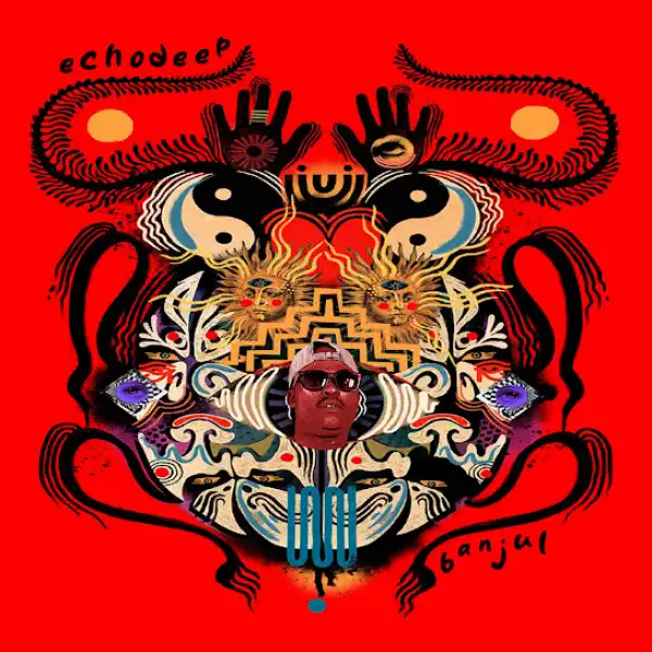 Echo Deep – Banjul
