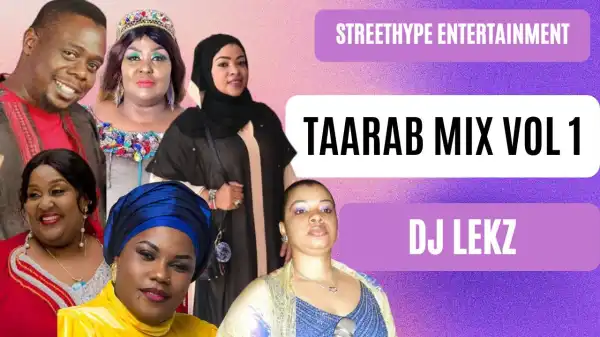 Dj Lekz 254 – Best Taarab Mix