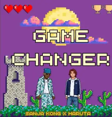 Sanja Kong & Haruta – Game Changer