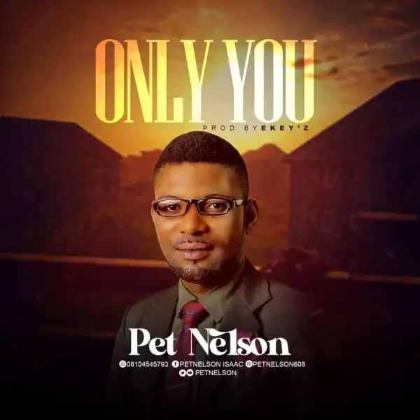 Pet Nelson – Only You