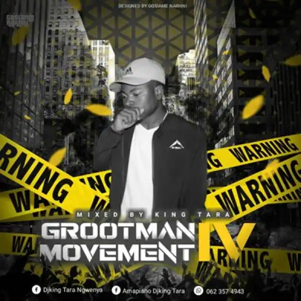 Dj King Tara - Grootman Movement Episode 4 (Underground MusiQ)