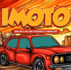 Dosline & Da Louf Steering – iMoto Ft. Coco Gee